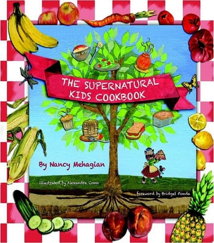 The Supernatural Kids Cookbook (The Supernatural Kids Cookbook Series)
