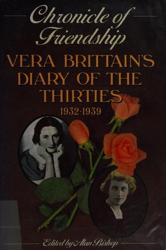 Chronicle of Friendship Diaries of the Thirties,1932-39