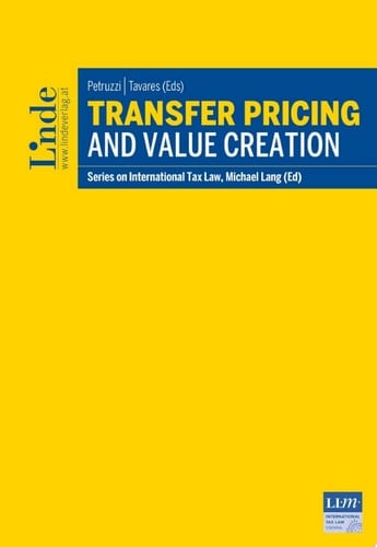 Transfer Pricing and Value Creation Schriftenreihe IStR, Band 116