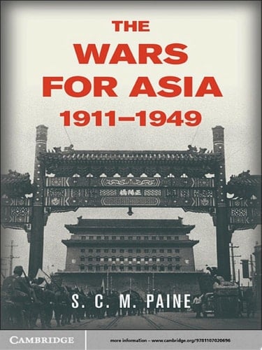 The Wars for Asia, 1911–1949