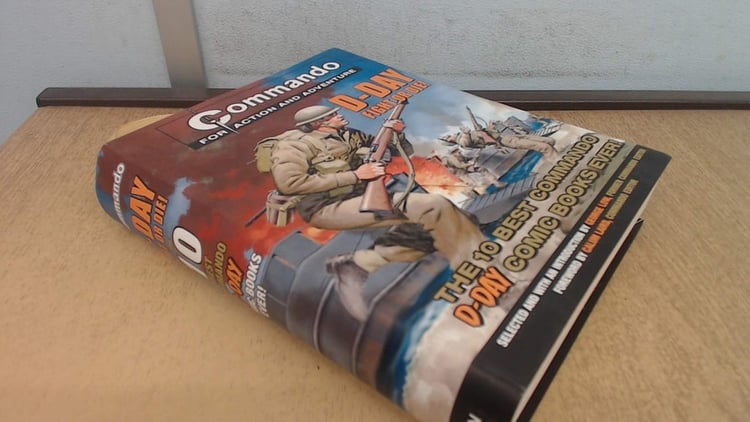 D-Day Fight Or Die! The 10 Best Commando D-Day Comic Books Ever!