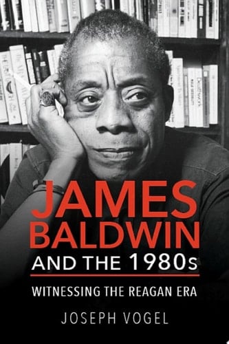 James Baldwin and the 1980s