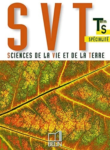 Sciences de la Vie et de la Terre Terminale S. Enseignement de spécialité
