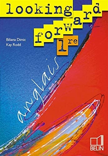 Looking Forward 1e Anglais