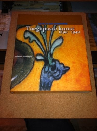 Leven in een verzameling toegepaste kunst 1890-1940 uit de collectie Meentwijck