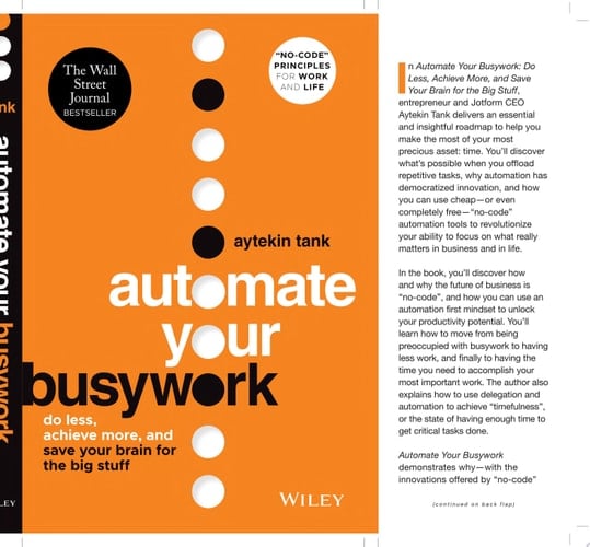 Automate Your Busywork Do Less, Achieve More, and Save Your Brain for the Big Stuff