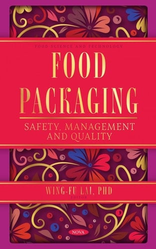 Food Packaging Safety, Management and Quality