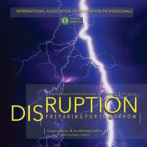 Disruption: Preparing for Tomorrow: Conference Proceedings of Innova-Con 2019