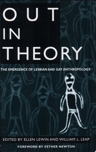 Out in Theory The Emergence of Lesbian and Gay Anthropology