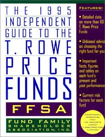 1995 Independent Guide to the T. Rowe Price Funds