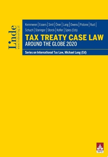 Tax Treaty Case Law around the Globe 2020 Series on International Tax Law, Volume 126