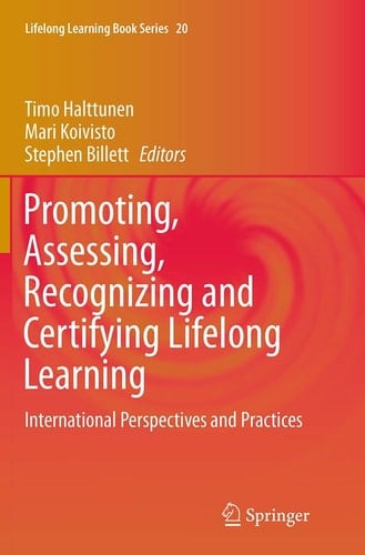 Promoting, Assessing, Recognizing and Certifying Lifelong Learning International Perspectives and Practices