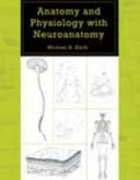 Anatomy and Physiology with Neuroanatomy