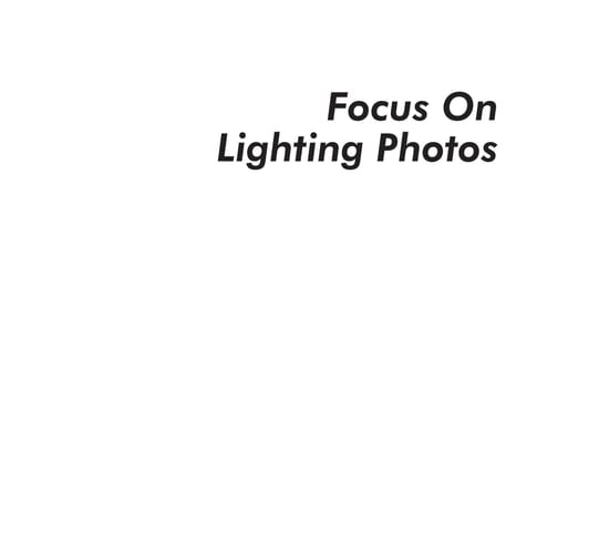Focus on Lighting Photos Focus on the Fundamentals