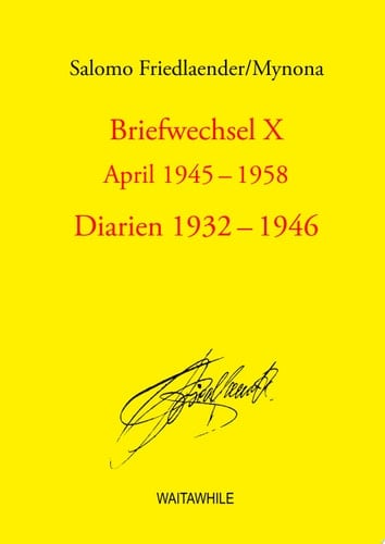 Briefwechsel X April 1945-1958 Diarien 1932-1946 Gesammelte Schriften