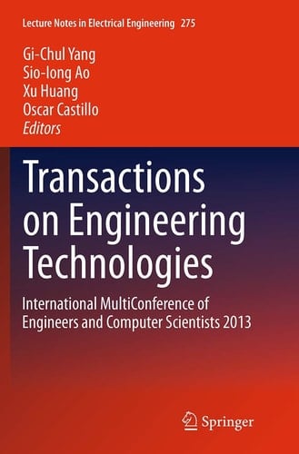 Transactions on Engineering Technologies International MultiConference of Engineers and Computer Scientists 2013