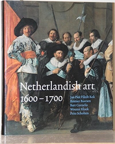 Netherlandish Art 1600-1700 /anglais