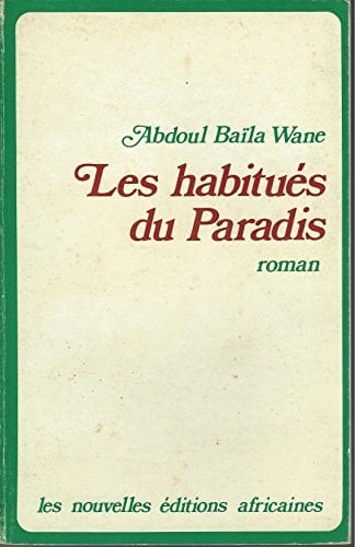 Les habitués du paradis: Roman (French Edition)