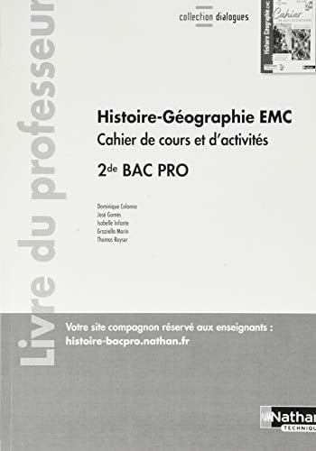 Histoire-Géographie EMC 2de Bac Pro - Cahier de cours et d'act. (Dialogues) Professeur - 2020