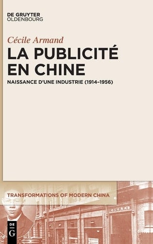 La publicité en Chine naissance d'une industrie (1914-1956)
