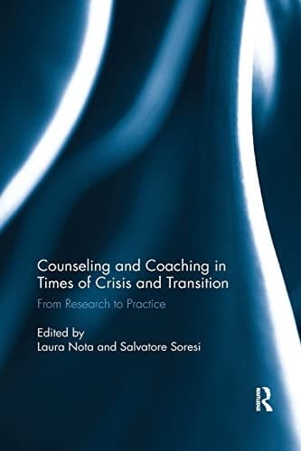 Counseling and Coaching in Times of Crisis and Transition From Research to Practice