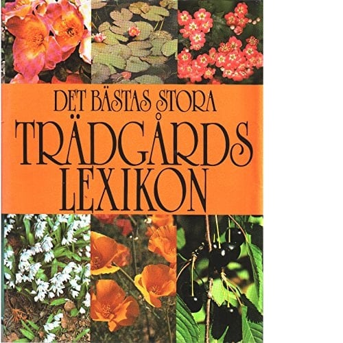 Det Bästas stora trädgårdslexikon