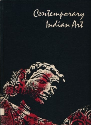 Contemporary Indian Art From the Chester and Davida Herwitz Family Collection : Catalogue of an Exhibition Held Dec. 10, 1985-Jan. 25, 1986 at the Grey Art Gallery and Study Center