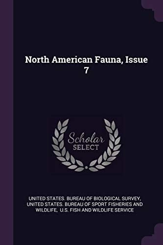 North American Fauna, Issue 7