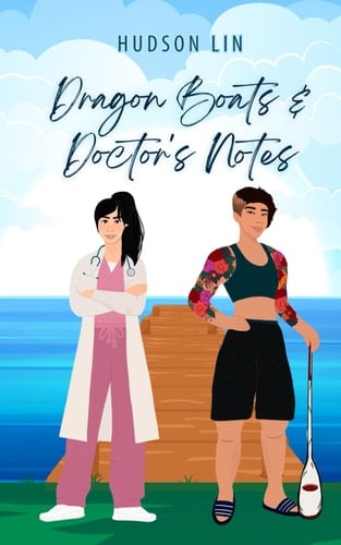 Dragon Boats & Doctor's Notes