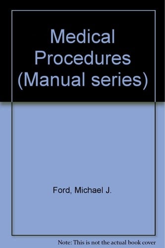 Manual of Medical Procedures (Manuals Series)