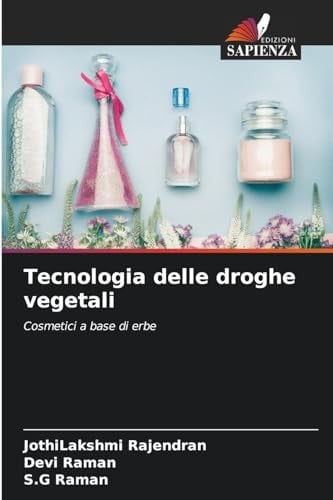Tecnologia delle droghe vegetali (Italian Edition)