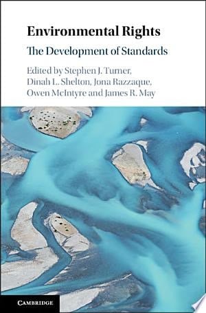 Environmental Rights The Development of Standards