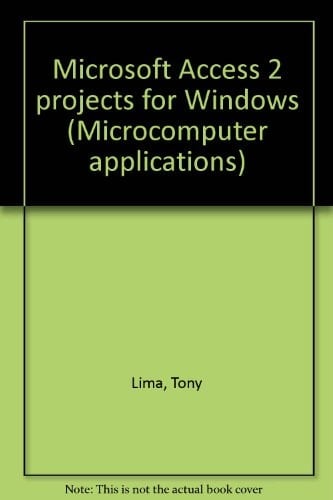 Microsoft Access 2 Projects for Windows