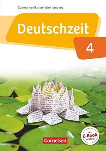 Deutschzeit - Gymnasium Baden-Württemberg Lese- und Sprachbuch / herausgegeben von Anja Fandel und Ulla Oppenländer