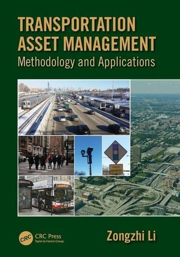 Transportation Asset Management Methodology and Applications