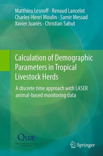 Calculation of Demographic Parameters in Tropical Livestock Herds A discrete time approach with LASER animal-based monitoring data