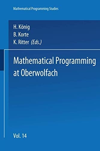 Mathematical Programming at Oberwolfach (Mathematical Programming Studies)