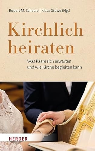 Kirchlich heiraten Was Paare sich erwarten und wie Kirche begleiten kann