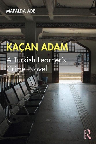 Kaçan Adam A Turkish Learner's Crime Novel