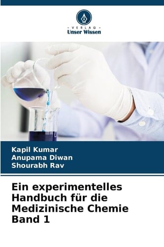 Ein experimentelles Handbuch für die Medizinische Chemie Band 1 (German Edition)
