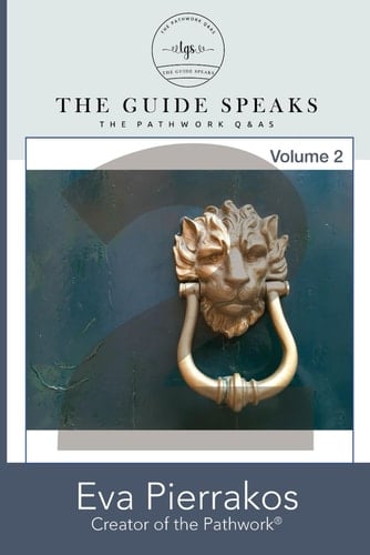 The Guide Speaks: The Pathwork® Q&As, Volume 2 (The Keys)