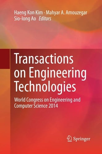 Transactions on Engineering Technologies World Congress on Engineering and Computer Science 2014