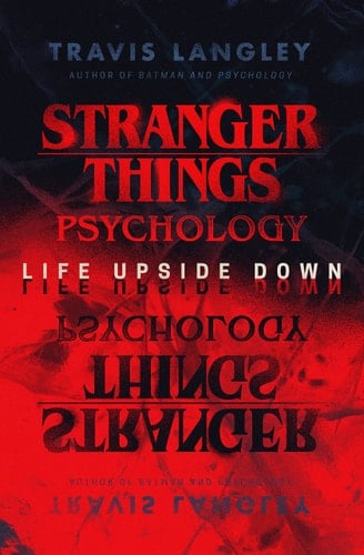 Stranger Things Psychology Life Upside Down