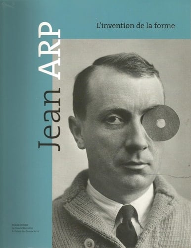 Jean Arp l'invention de la forme