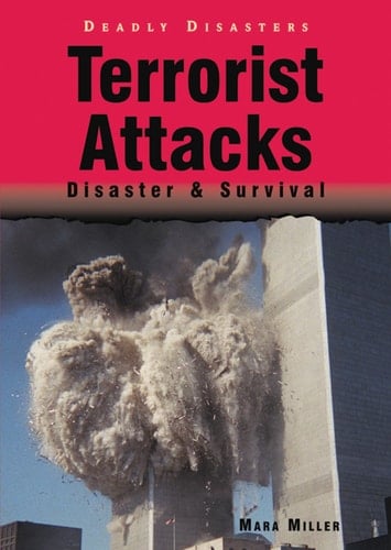 Terrorist Attacks Disaster & Survival