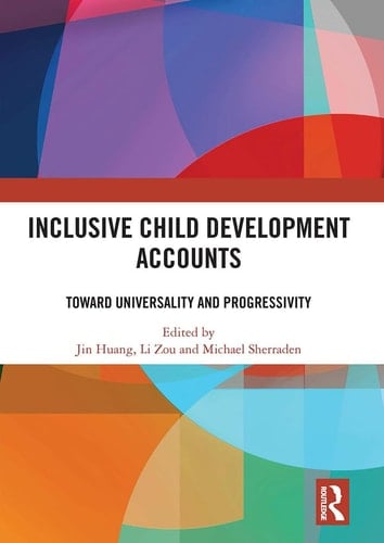 Inclusive Child Development Accounts Toward Universality and Progressivity