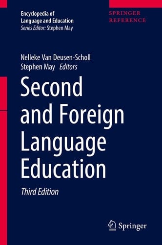 Encyclopedia of Language and Education Second and Foreign Language Education