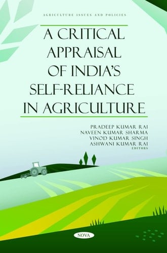 A Critical Appraisal of India's Self-Reliance in Agriculture