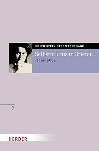 Selbstbildnis in Briefen I Erster Teil 1916-1933