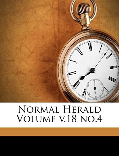 Normal Herald Volume v.18 no.4